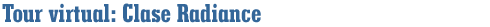 Tour virtual: Clase Radiance