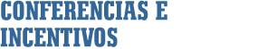 Conferencias e incentivos