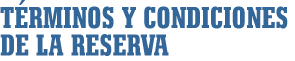T�rminos y condiciones de la reserva